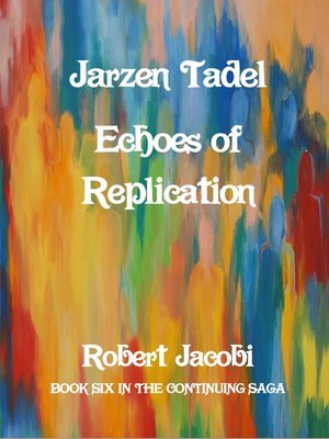 cover image of Jarzen Tadel Echoes of Replication